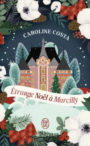 Caroline Costa - Étrange Noël à Marcilly